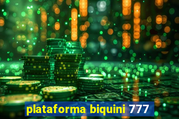 plataforma biquini 777